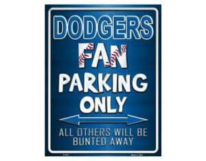 dodgers metal parking sign