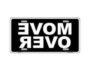 black metal “move over” license plate cover